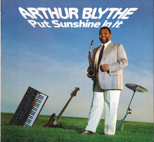 Arthur Blythe - Put Sunshine In It (LP, Album)