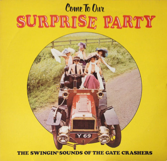The Gate Crashers (2) - Come To Our Surprise Party - Volume 1 (LP, Album, Ora)
