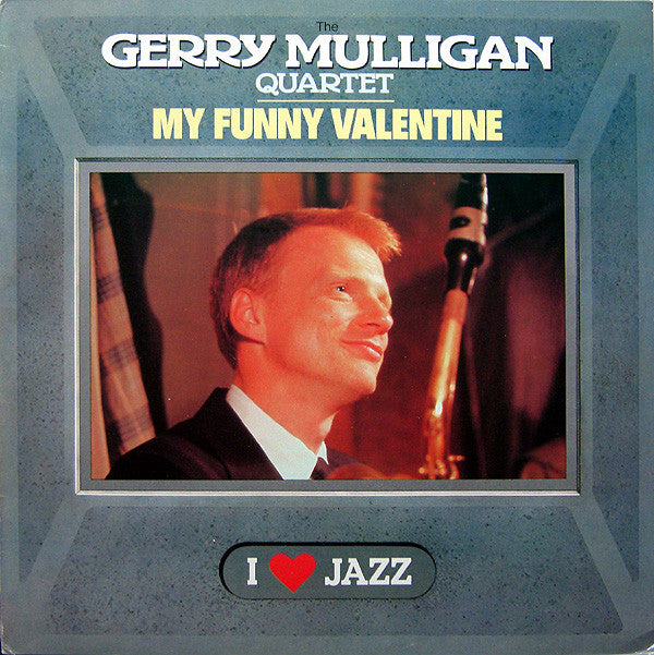 The Gerry Mulligan Quartet* - My Funny Valentine (LP, Album, RE)