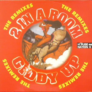2 In A Room - Giddy Up (The Remixes) (12")