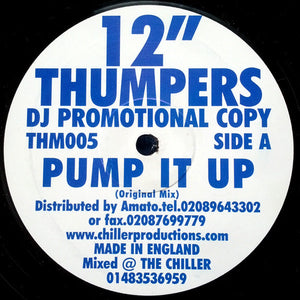 12" Thumpers* - Pump It Up (12", Promo)