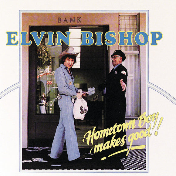 Elvin Bishop - Hometown Boy Makes Good! (LP, Album)