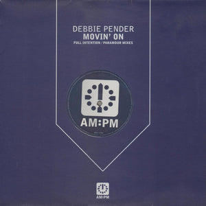 Debbie Pender - Movin' On (Full Intention / Paramour Mixes) (12", Single)