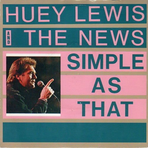Huey Lewis And The News* - Simple As That (7", Single)