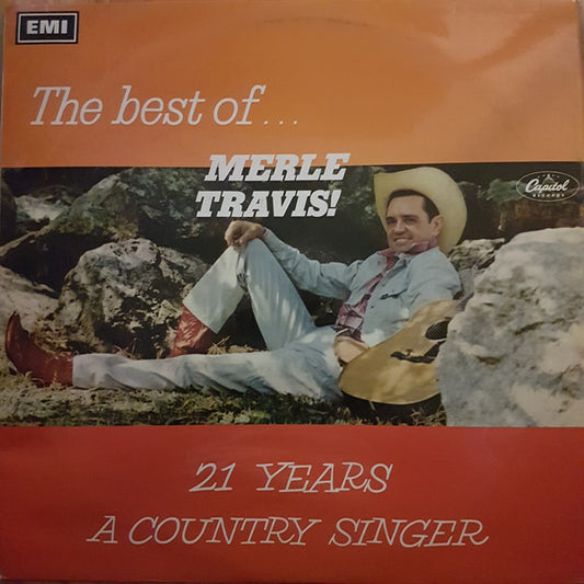 Merle Travis - The Best Of... Merle Travis: 21 Years A Country Singer (LP, Comp)