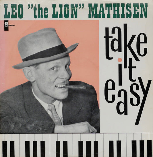 Leo "The Lion" Mathisen* - Take It Easy (LP, Comp)