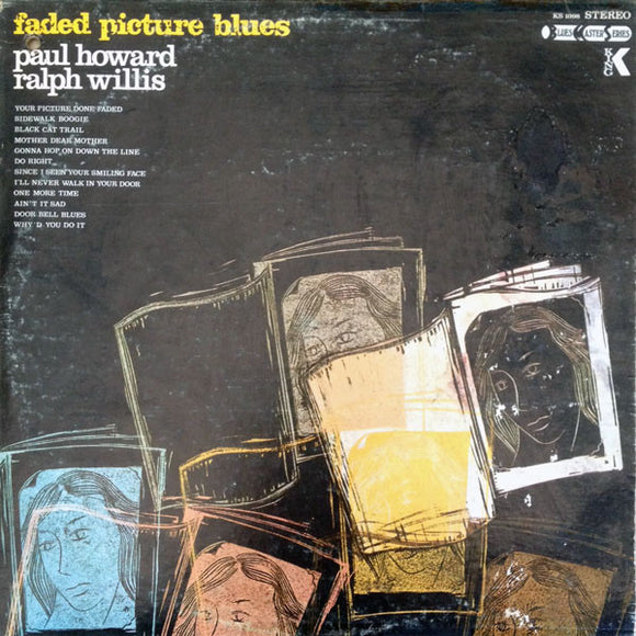 Paul Howard (14) & Ralph Willis - Faded Picture Blues (LP, Album)