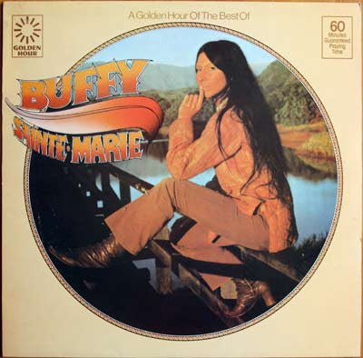 Buffy Sainte-Marie - A Golden Hour Of The Best Of (LP, Comp)