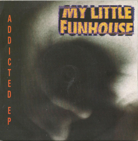 My Little Funhouse - Addicted EP (7", EP)