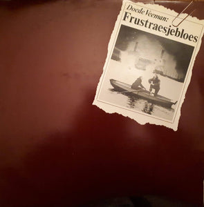 Doede Veeman - Frustraesjebloes (LP, Album)