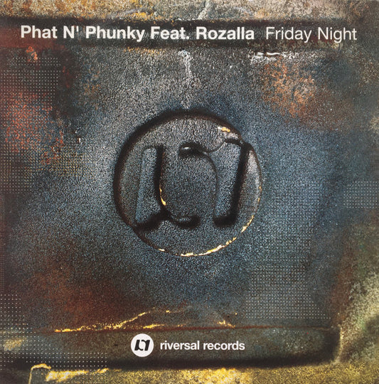 Phat 'N' Phunky Feat. Rozalla - Friday Night (12")