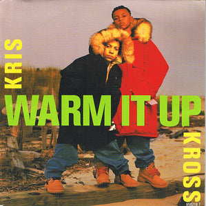 Kris Kross - Warm It Up (7", Single)