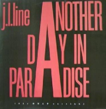 J.L. Line - Another Day In Paradise (The Only Version) (12