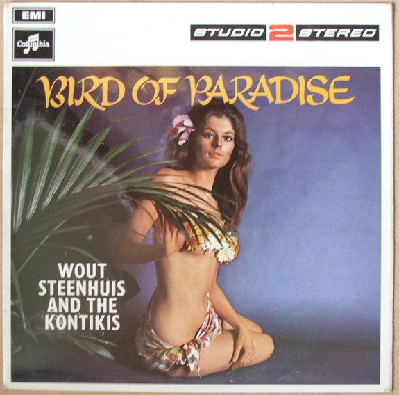 Wout Steenhuis And The Kontikis* - Bird Of Paradise (LP, Album)