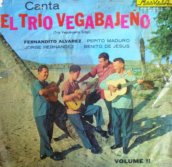 Trio Vegabajeño, Fernandito Alvarez, Pepito Maduro, Benito de Jesus*, Jorge Hernandez - Canta: El Trio Vegabajeno Volume II (LP)