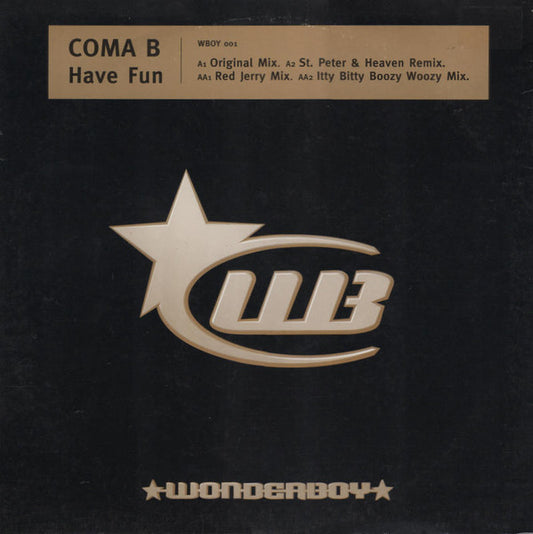 Coma B - Have Fun (12")