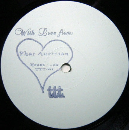 Phat Austrian - House Fanz (12", W/Lbl)