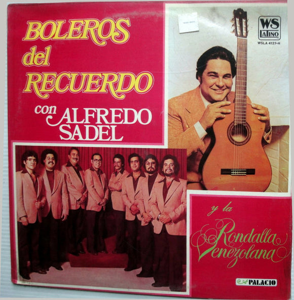 Alfredo Sadel - Boleros Del Recuerdo Con Alfredo Sadel Y La Rondalla Venezolana (LP, Album)