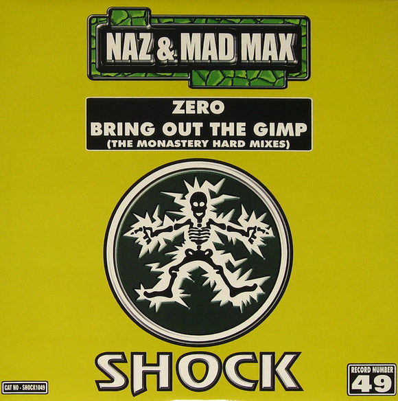 Naz and Mad Max - Zero / Bring Out the Gimp (12