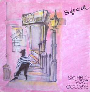 Soft Cell - Say Hello Wave Goodbye (12", Single)