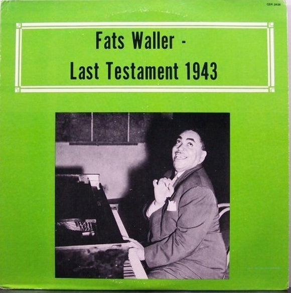 Fats Waller - Last Testament 1943 (LP)