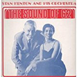 Stan Kenton And His Orchestra - The Sound Of Sixty-Two (LP, Album)