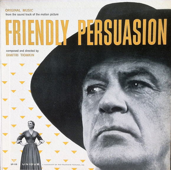 Dimitri Tiomkin - Friendly Persuasion:  Original Music From The Soundtrack Of The Motion Picture (LP, Album, Mono)