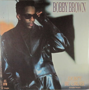 Bobby Brown - Don't Be Cruel (12")