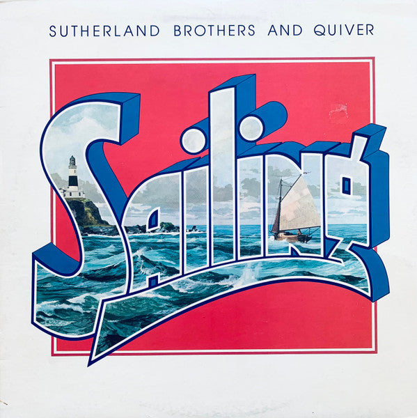 Sutherland Brothers And Quiver - Sailing (LP, Comp)