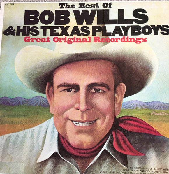 Bob Wills & His Texas Playboys - The Best Of Bob Wills & His Texas Playboys Great Original Recordings  (LP, Mono)