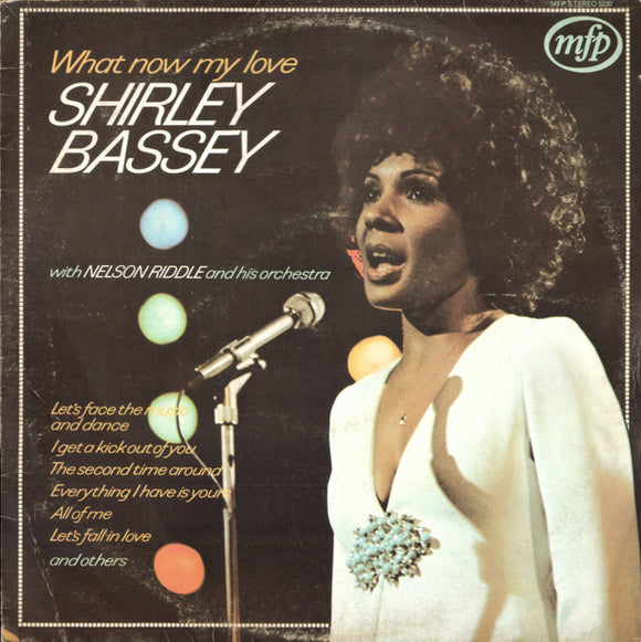 Shirley Bassey With Nelson Riddle And His Orchestra - What Now My Love (LP, Album, RE)