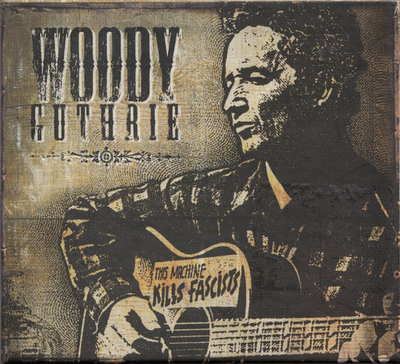 Woody Guthrie - This Machine Kills Fascists (3xCD, Comp)