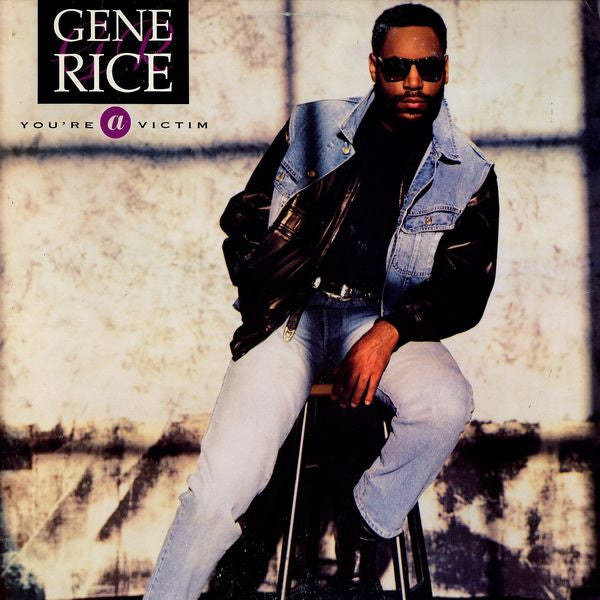 Gene Rice - You're A Victim (12")