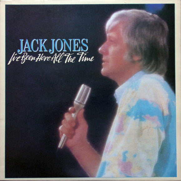 Jack Jones - I've Been Here All The Time (LP, Album)