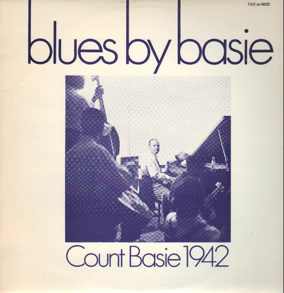 Count Basie - Blues By Basie - Count Basie 1942 (LP, Comp)