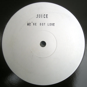 The Juice (3) - We've Got Love (12", Ltd, W/Lbl)