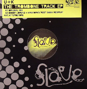 U + K* - The Trombone Track EP (12", EP)