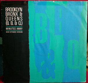 Brooklyn, Bronx & Queens* - Minutes Away (New Extended Version) (12")