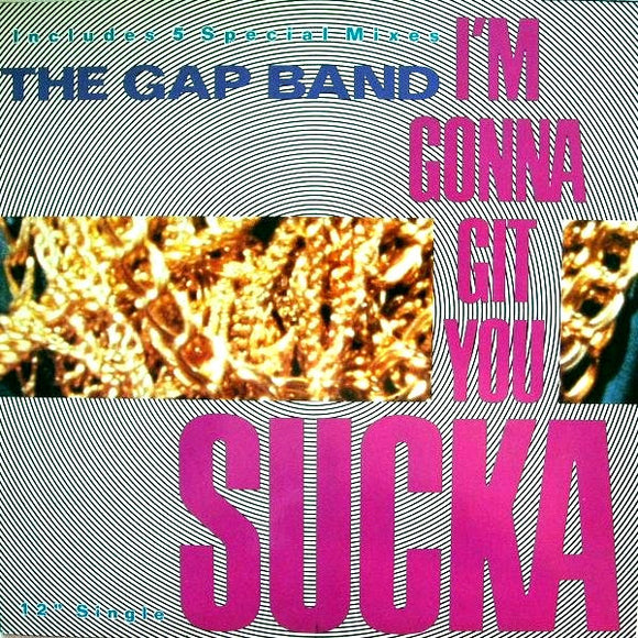 The Gap Band - I'm Gonna Git You Sucka (12