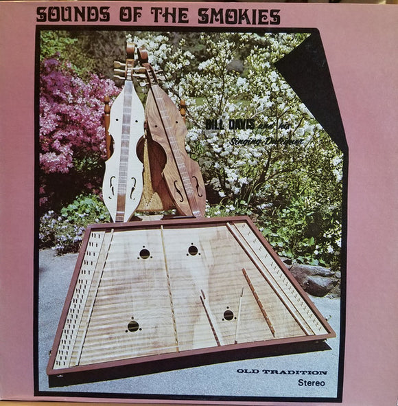 Bill Davis And His Singing Dulcimer* - Sounds Of The Smokies (LP, Album, RP)