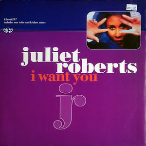 Juliet Roberts - I Want You (12", Single)
