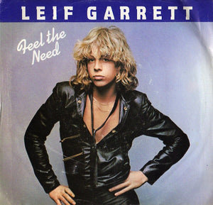 Leif Garrett - Feel The Need / New York City Nights (7", Single)