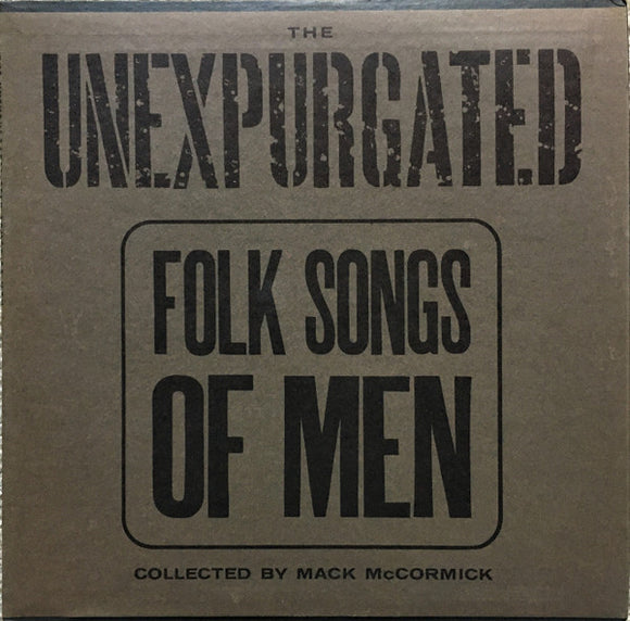 Various - The Unexpurgated Folk Songs Of Men (LP, Album, RE)
