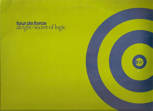 Tour De Force - Alright / Secret Of Logic (12