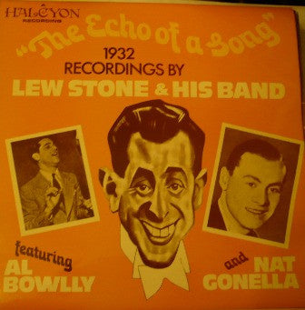 Lew Stone And His Band Featuring Al Bowlly And Nat Gonella - The Echo Of A Song (1932 Recordings) (LP, Comp, Mono)