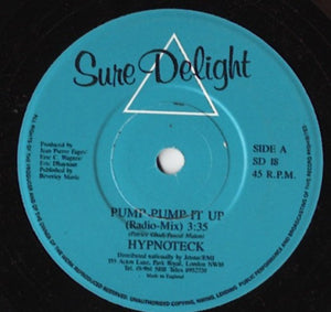 Hypnoteck - Pump Pump It Up (7", Single)