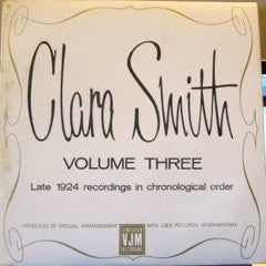 Clara Smith - Volume Three (Late 1924 Recordings In Chronological Order) (LP, Comp)