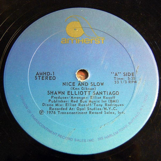 Shawn Elliott Santiago* - Nice And Slow (12")