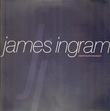 James Ingram - I Don't Have The Heart (12
