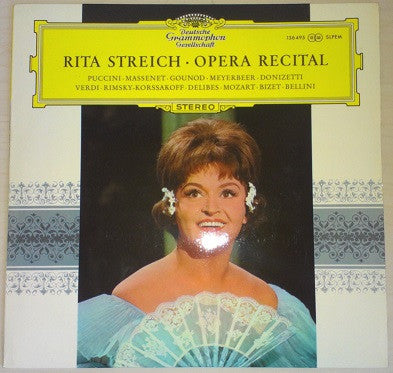 Rita Streich - Bellini* · Puccini* · Donizetti* · Verdi* · Rimsky-Korssakoff* · Bizet* · Massenet* · Delibes* - Opera Recital (LP)